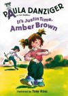 It's Justin Time, Amber Brown - Paula Danziger, Tony Ross