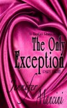 The Only Exception: An Incubus Rising Novella - Book Three - Jennifer Mancini