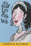 The Secret Life Of Ms Wiz - Terence Blacker