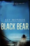 Black Bear - Aly Monroe