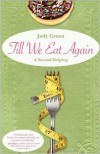 Till We Eat Again: A Second Helping - Judy Gruen