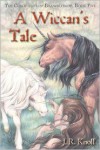 A Wiccan's Tale - J.R. Knoll