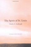 The Spirit of St. Louis - Charles A. Lindbergh