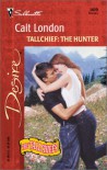 Tallchief: The Hunter (The Tallchiefs) - Cait London