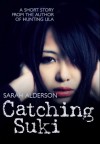 Catching Suki - Sarah Alderson