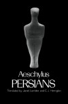 Persians - Aeschylus, Janet Lembke, C. John Herington