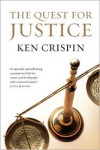 The Quest for Justice - Ken Crispin