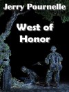 WEST OF HONOR - Jerry Pournelle
