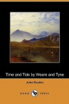 Time and tide, by Weare and Tyne - John Ruskin