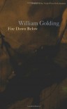 Fire Down Below - William Golding