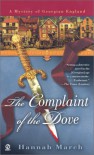 The Complaint of the Dove - Hannah March