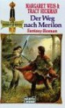 Der Weg nach Merilon - Margaret Weis, Tracy Hickman, Eva Bauche-Eppers