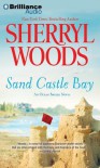Sand Castle Bay - Sherryl Woods