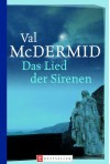 Das Lied der Sirenen  - Val McDermid, Manes H. Grünwald