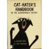 Cat-hater's handbook, or, the ailurophobe's delight - William Cole, Tomi Ungerer