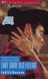 That Same Old Feeling (American Hero, Wide Open Spaces) (Silhouette Intimate Moments, No. 577) (Silhouette Intimate Moments, No 7577) - Judith Duncan