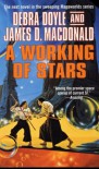 A Working of Stars - Debra Doyle, James D. Macdonald