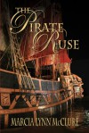 The Pirate Ruse - Marcia Lynn McClure