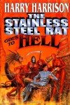 The Stainless Steel Rat Goes to Hell  - Harry Harrison