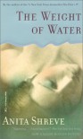 The Weight of Water - Anita Shreve