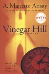 Vinegar Hill - Ansay A. Manette
