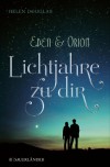 Eden und Orion: Lichtjahre zu dir - Helen Douglas, Almut Werner