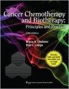 Cancer Chemotherapy and Biotherapy: Principles and Practice - Bruce A. Chabner, Dan L. Longo