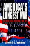 America's Longest War: The United States and Vietnam, 1950-1975 (Third Edition) - George C. Herring