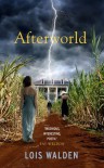 Afterworld - Lois Walden