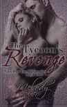 The Tycoon's Revenge  - Melody Anne