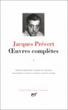 Oeuvres complètes - Jacques Prévert