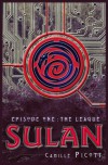 Sulan, Episode 1: The League - Camille Picott