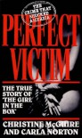 Perfect Victim - Christine McGuire;Carla Norton