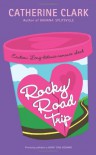 Rocky Road Trip - Catherine Clark