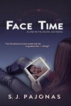 Face Time - S.J. Pajonas