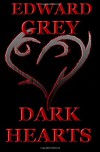 Dark Hearts - Edward  Grey, Jay  Wilson