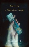 Once on a Moonless Night - Dai Sijie