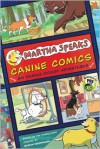 Canine Comics: Six Daring Doggie Adventures (Martha Speaks Series) - Susan Meddaugh