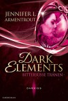 Dark Elements - Bittersüße Tränen - Jennifer L. Armentrout