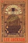 A Metropolitan Murder: (Inspector Webb 1) - Lee Jackson