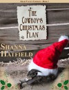 The Cowboy's Christmas Plan - Shanna Hatfield