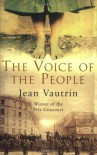 The Voice of the People - Jean Vautrin