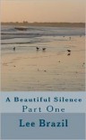 A Beautiful Silence - Lee Brazil