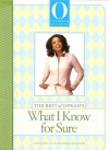 The Best of Oprah's What I Know For Sure - Oprah Winfrey