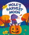 Mole's Harvest Moon - Judi Abbot