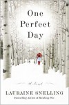 One Perfect Day - Lauraine Snelling