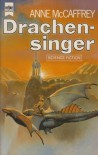 Drachensinger - Anne McCaffrey, Birgit Reß-Bohusch