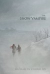 The Snow Vampire - Michael G. Cornelius