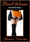 Book Worm (An Erotic Story) - Shawna Donovan