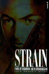 Strain, Vol. 1 - Buronson, Ryōichi Ikegami